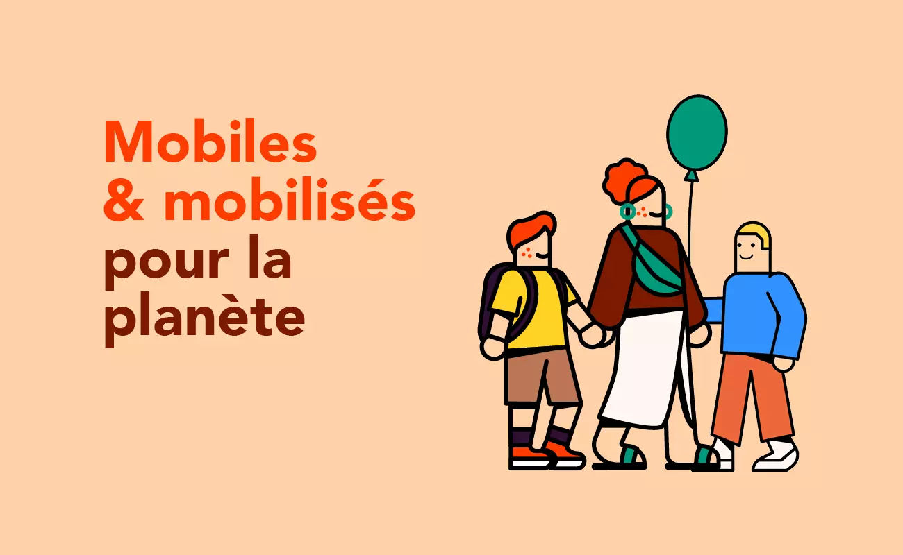 Mobiles et mobilisés pour la planète