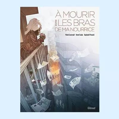 couverture bd - A mourir dans les bras de ma nourrice