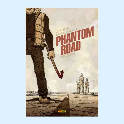couverture de la BD - Phantom Road Jeff Lemire et Gabriel H. Walta 