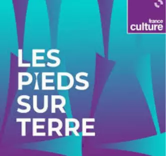 Podcast Les pieds sur Terre
