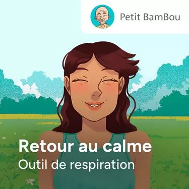 Retour au calme - outil de respiration - Petit Bambou