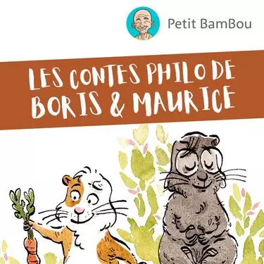 Les contes philo de Boris & Maurice