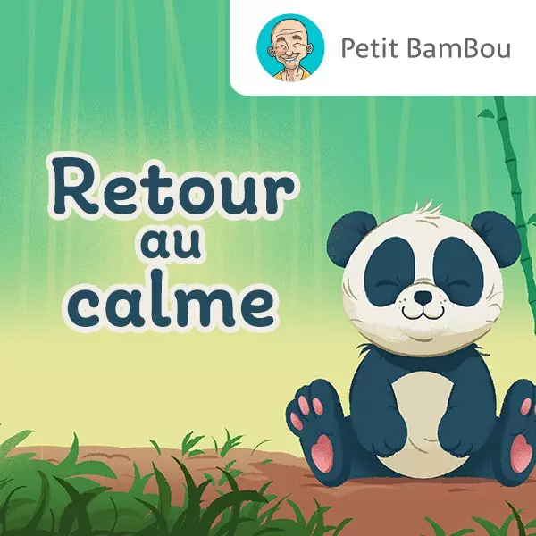 Podcast Retour au calme avec Petit Bambou