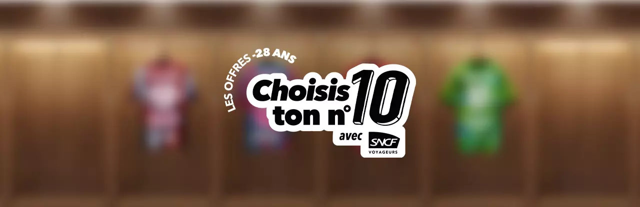 Les offres - 28 ans - Choisis ton numéro 10 avec SNCF Voyageurs