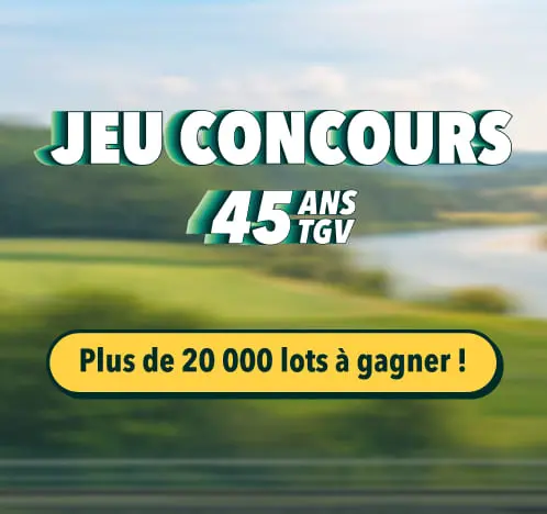 Jeu concours - 45 ans de TGV - 20 000 lors à gagner